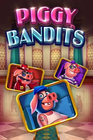 Piggy Bandits, testat pe platforma Swiper casino
